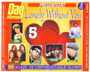 Various - Lonely Without You 5 - Again, 32 Unforgetable Slows