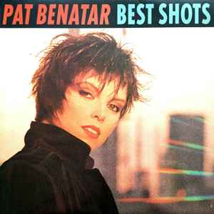 Benatar – Best Shots (1987, Vinyl) - Discogs