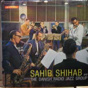 Sahib Shihab And The Danish Radio Jazz Group - Sahib Shihab And The Danish Radio Jazz Group
