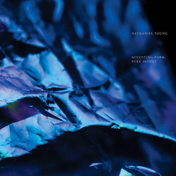 Album herunterladen Nathaniel Young - Accosting Form Pure Intent