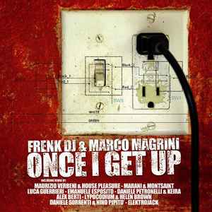 Frenk DJ-Once I Get Up copertina album