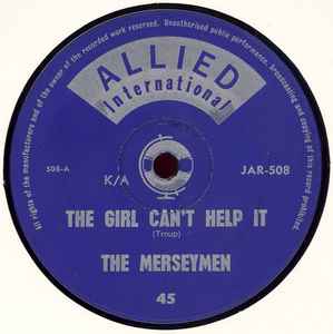 The Merseymen - The Girl Can't Help It album cover