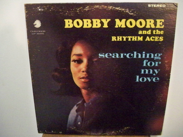 Bobby Moore & The Rhythm Aces - Searching For My Love 