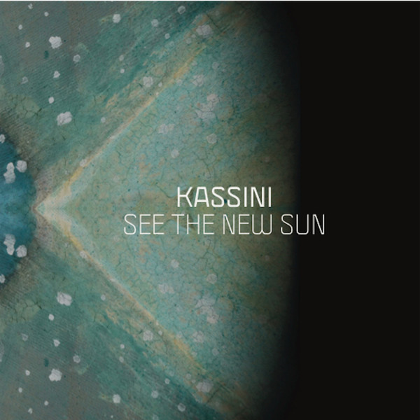 lataa albumi Kassini - See The New Sun