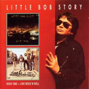 lataa albumi Little Bob Story - High Time Like Rockn Roll