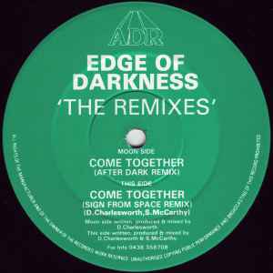 Come Together (The Remixes) - Edge Of Darkness