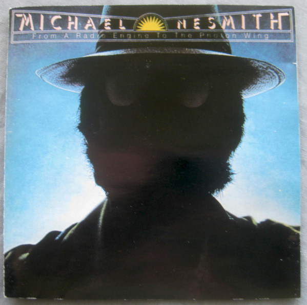 Michael Nesmith - From A Radio Engine To The Photon Wing 