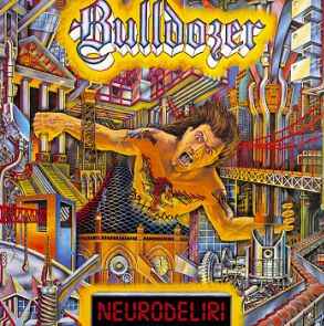 Bulldozer (2) - Neurodeliri