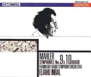 Symphony Nos. 9 & 10 Adagio - Mahler - Frankfurt Radio Symphony Orchestra, Eliahu Inbal
