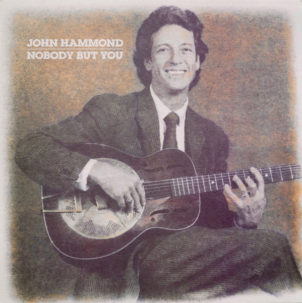 Обложка конверта виниловой пластинки John Paul Hammond - Nobody But You