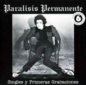 Portada de album Paralisis Permanente - Singles Y Primeras Grabaciones