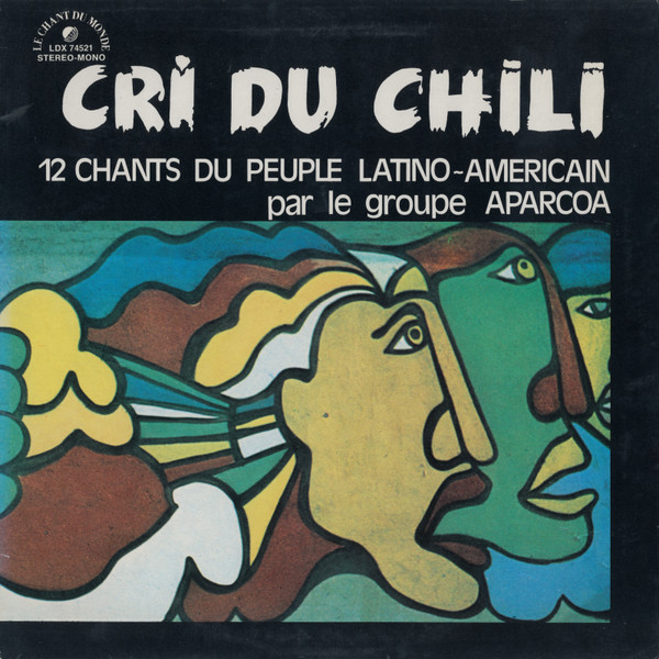 descargar álbum Aparcoa - Cri Du Chili 12 Chants Du Peuple Latino Americain