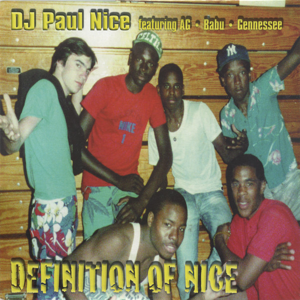 DJ Paul Nice Featuring AG, Babu, Gennessee – Definition Of Nice