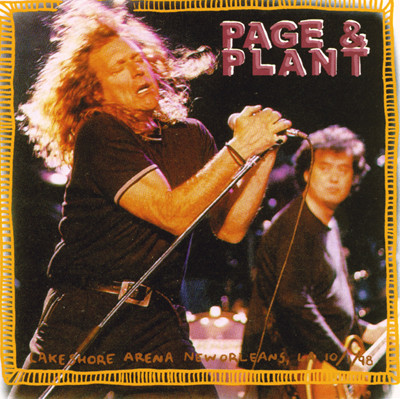 Jimmy Page & Robert Plant – Lakeshore Arena New Orleans, LA 10/1 