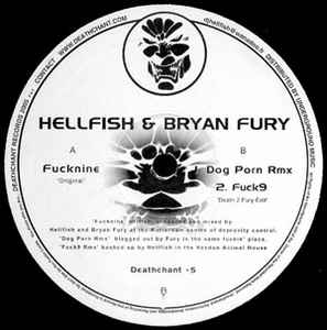 Fucknine - Hellfish & Bryan Fury