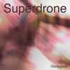Superdrone - Renegade