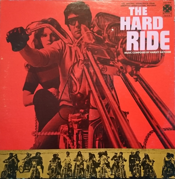 Harley Hatcher – The Hard Ride (The Original Soundtrack From 