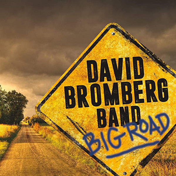 David Bromberg Band - Big Road | Releases | Discogs