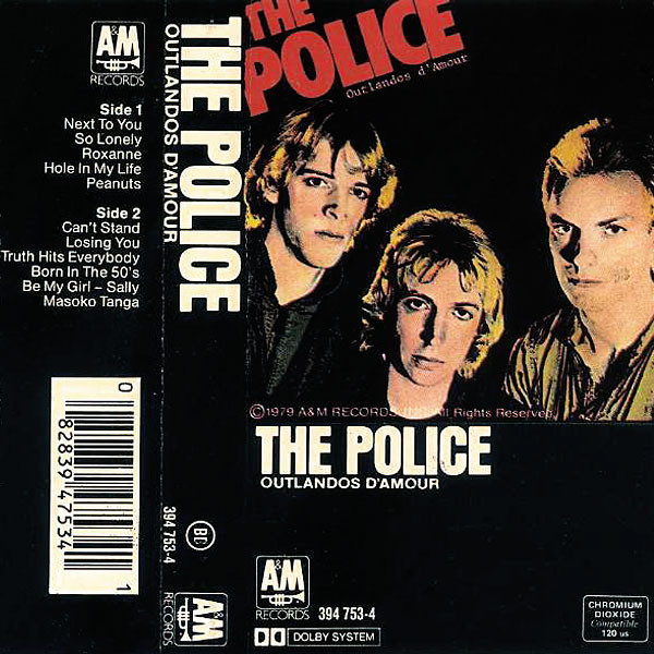 The Police – Outlandos D'Amour (1985, Dolby, Chromium, Cassette) - Discogs