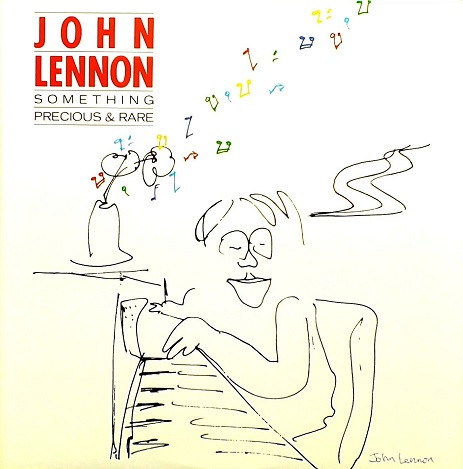 John Lennon Something Precious and Rar Lp C1986 Black Bird Records John at  His Best Super Rare in This Condition Rare/recorded/july 13,1974 -   Finland