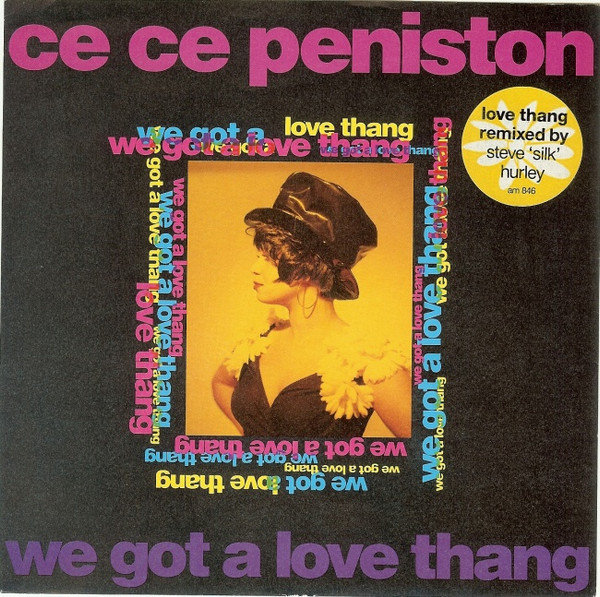 Ce Ce Peniston – We Got A Love Thang (1992, Vinyl) - Discogs