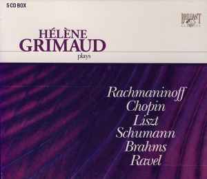 Sergei Vasilyevich Rachmaninoff - Hélène Grimaud Plays Rachmaninoff, Chopin, Liszt, Schumann, Brahms, Ravel album cover