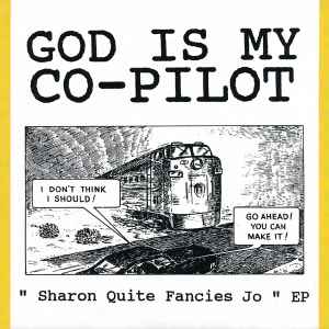 God Is My Co-Pilot - Sharon Quite Fancies Jo EP