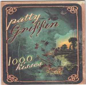 Patty Griffin - 1000 Kisses