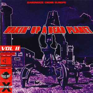 Wakin' Up A Dead Planet Vol II (1993, CD) - Discogs