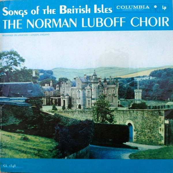 télécharger l'album Norman Luboff Choir - Songs Of The British Isles