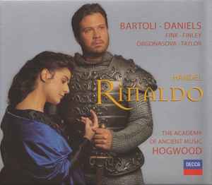 Rinaldo - Handel – Bartoli • Daniels • Fink • Finley • Orgonasova • Taylor • The Academy Of Ancient Music • Hogwood