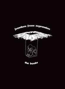 The Books - Freedom From Expression album cover