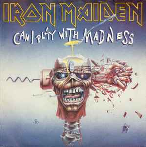 Iron Maiden - Can I Play With Madness album cover