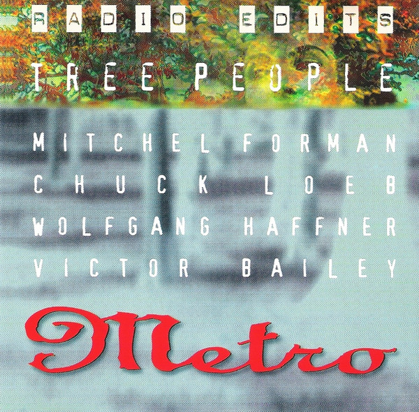 Metro − Mitchel Forman, Chuck Loeb, Wolfgang Haffner, Victor