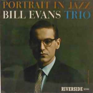 The Bill Evans Trio – Portrait In Jazz (1962