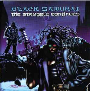 Black Samurai - The Struggle Continues album cover