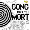 Gong - Gong Est Mort