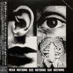 Cover of Hear Nothing See Nothing Say Nothing, 2006, CD
