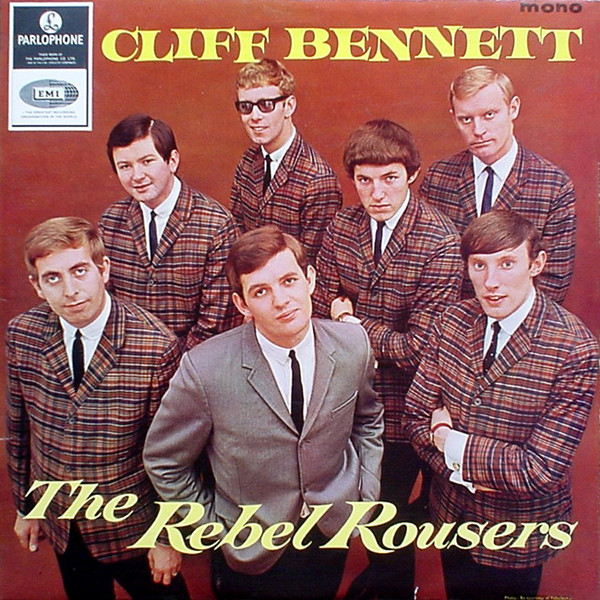 Cliff Bennett & The Rebel Rousers – Cliff Bennett & The Rebel