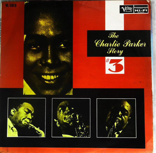 Charlie Parker – The Charlie Parker Story #3 (1961, Vinyl) - Discogs