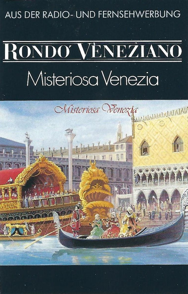 Rondo' Veneziano – Misteriosa Venezia (1987, Cassette) - Discogs