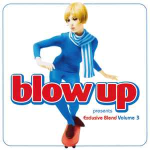 Various - Blow Up Presents Exclusive Blend Volume 3