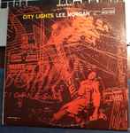 Lee Morgan - City Lights | Releases | Discogs