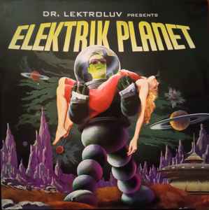 Various - Dr. Lektroluv Presents Elektrik Planet