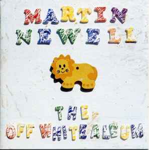 The Off White Album - Martin Newell