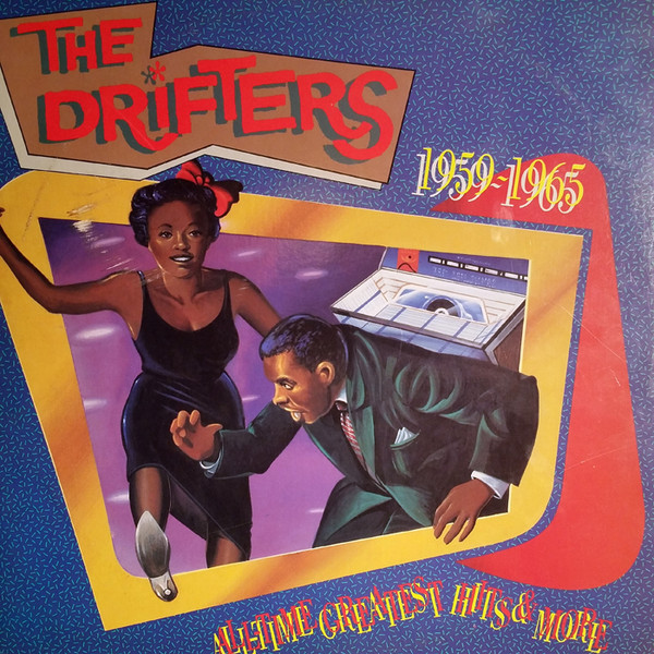 The Drifters – All-Time Greatest Hits & More 1959-1965 (1988, Vinyl) -  Discogs