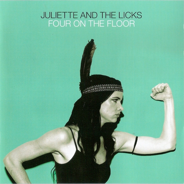 Juliette And The Licks – Four On The Floor (2006
