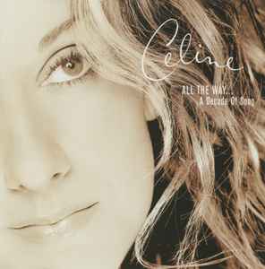 Céline Dion - All The Way... A Decade Of Song