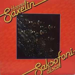 Hannu Saxelin - Saksofoni Disco album cover