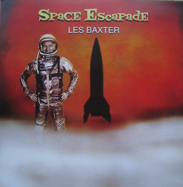 Les Baxter - Space Escapade | Releases | Discogs